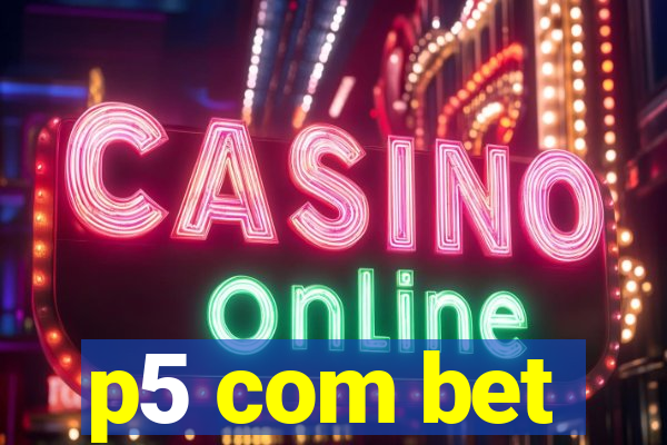 p5 com bet